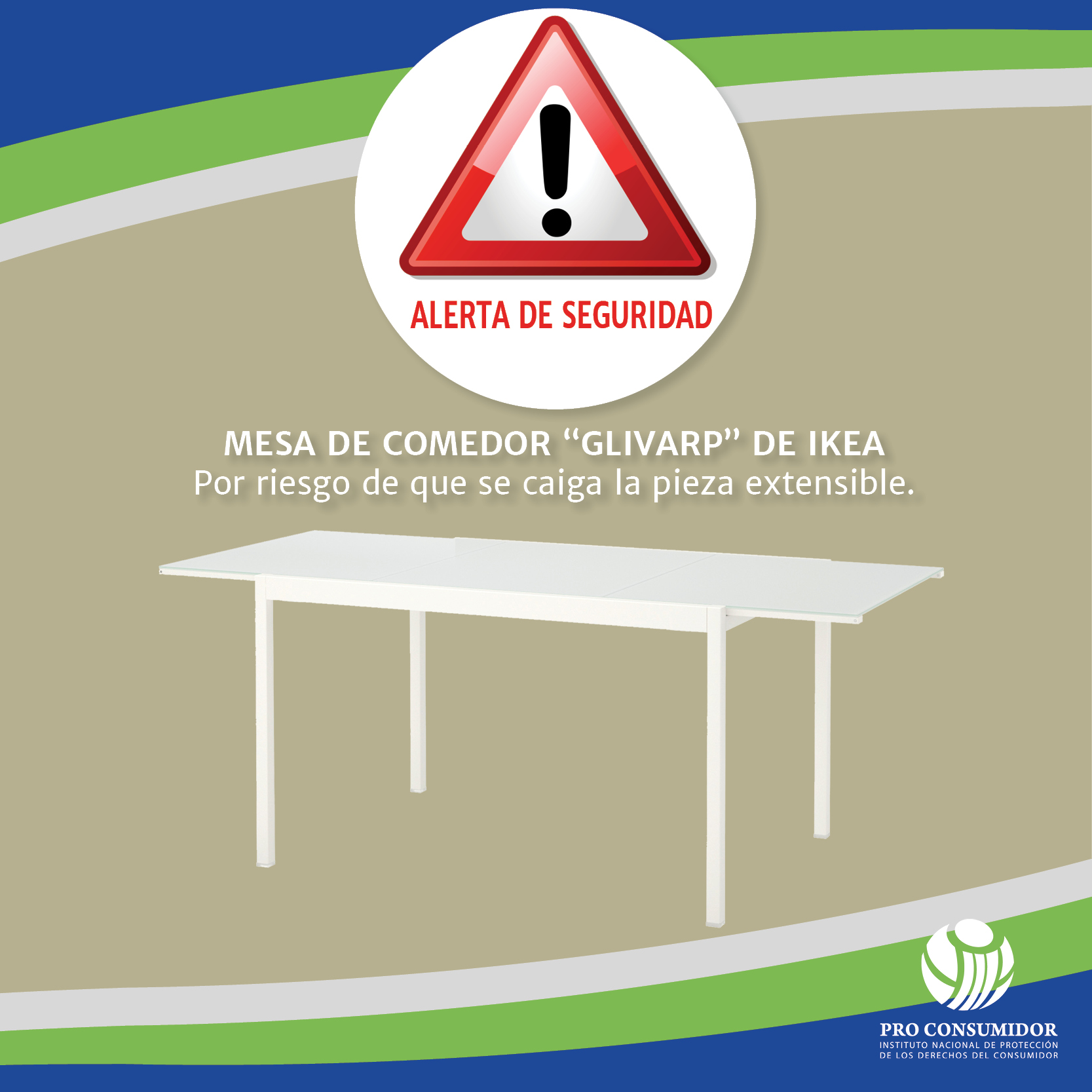 Pro Consumidor denuncia mesa de comedor “Glivard” de Ikea puede causar accidente
