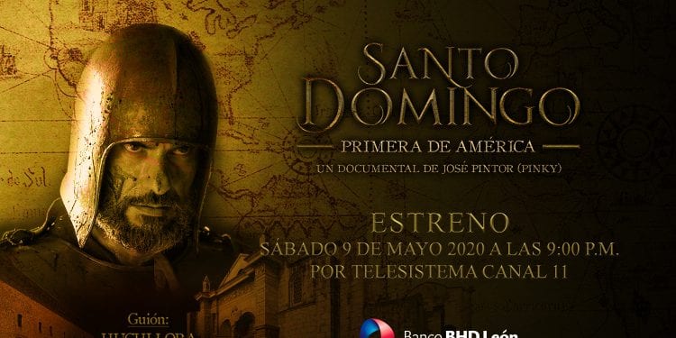 Estrenan este sábado documental relata historia de Santo Domingo