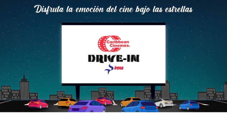 “Caribbean Cinemas Drive-In Sirena” con proyección digital láser llega a República Dominicana
