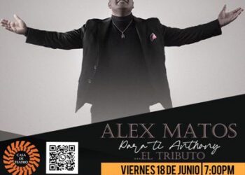 Alex Matos concierto “Para ti Anthony” en Casa de Teatro,  Viernes 18 junio 2021