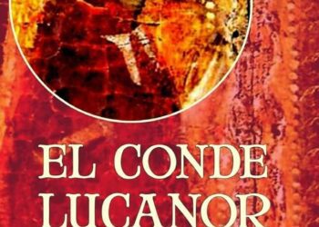El conde Lucanor: lecciones profundas para la vida